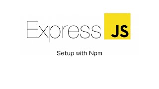 Expressjs Setup with Npm Ep 1 [upl. by Okin]