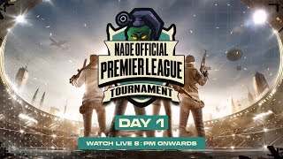 NADE Premier League  Day 1 [upl. by Alah]