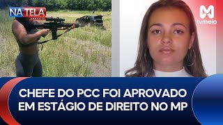 Chefe do PCC aprovada em estágio de Direito no Ministério Público [upl. by Hayley530]