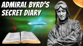 The Shocking Truth of Admiral Byrds Secret Diary [upl. by Aniretac]