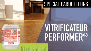 Vitrificateur parquet PERFORMER® Blanchon [upl. by Lowis]