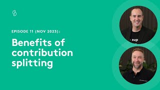 Episode 11  Benefits of contribution splitting [upl. by Imit]