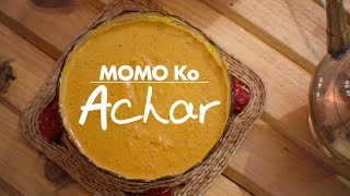 MoMo Ko Achar  Yummy Nepali Kitchen [upl. by Yhtac]