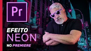 Como fazer o efeito Neon no Adobe Premiere CC  Make Fast 60  MX Cursos [upl. by Christabella]