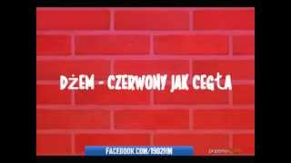 Dżem  Czerwony jak Cegła  Tekst  Lyrcis [upl. by Plume]