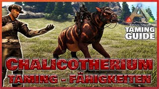 ★ ARK TAMING GUIDE ★ Chalicotherium zähmen und Fähigkeiten  ARK Survival Evolved  Doctendo [upl. by Eetsud619]