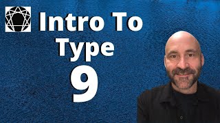 Enneagram Intro To Type 9 [upl. by Terrance]