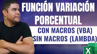 Función Variación Porcentual en Excel con macros VBA y sin macros LAMBDA [upl. by Eioj]