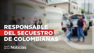 Capturan a Anahí alias N la mujer que estaría detrás del secuestro de seis colombianas en México [upl. by Menides]