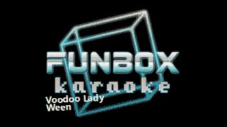 Ween  Voodoo Lady Funbox Karaoke 1994 [upl. by Towbin]