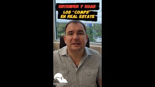 Entender Y Usar Los “Comps” En Real Estate [upl. by Ayotahs]