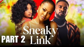 SNEAKY LINK 2  New Nollywood movie starring Uzor Arukwe Teniola Aladese Omeche Oko [upl. by Quartana337]