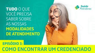 Modalidades de Atendimento  Como encontrar um credenciado [upl. by Wynnie839]