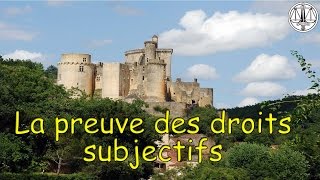 Droit  La preuve des droits subjectifs [upl. by Yadnil]