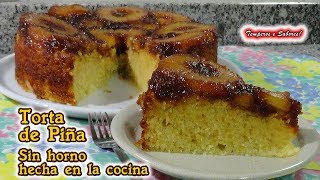 TORTA DE PIÑA SIN HORNO hecha en la cocina deliciosa perfecta y muy fácil [upl. by Suivatram217]