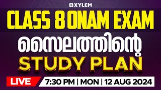 CLASS‌ 8 ONAM EXAM സൈലത്തിന്റെ STUDY PLAN  Xylem Class 8 [upl. by Lahcym]