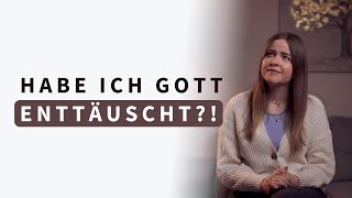 Ist Gott enttäuscht von mir [upl. by Einiar]