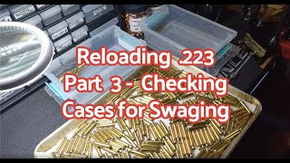 Reloading 223 with a Lee Classic Turret Press  Part 3 Swaging Brass if Needed [upl. by Bergh502]