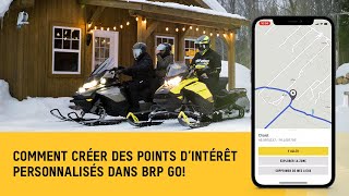 Comment créer des points d’intérêt personnalisés dans BRP GO [upl. by Eneluj735]