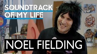 Noel Fieldings Soundtrack Of My Life The Mighty Boosh Man On Adam Ant Pink Floyd And Dressing Up [upl. by Hait]