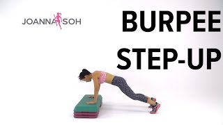 How to do Burpee StepUp  Joanna Soh [upl. by Issi]