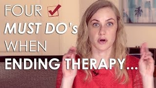 The 4 MUST Dos of ENDING THERAPY Mental Health Videos with Kati Morton  Kati Morton [upl. by Aisac625]