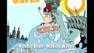 Hoodie Allen  Making Waves [upl. by Arerrac]