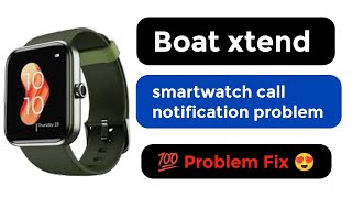 boat xtend smartwatch call notification problem [upl. by Nosneh]