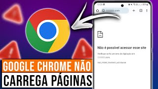 GOOGLE CHROME NÃO CARREGA PÁGINAS Resolvido [upl. by Rothberg302]