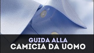 Guida alla CAMICIA da uomo [upl. by Talmud]