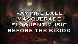 Vampire Ball Music  Eloquent Masquerade  Curse of Strahd  DND Sounds  Dungeons and Dragons RPG [upl. by Linnette]