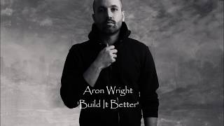 Aron Wright  Build It Better  tłumaczenie napisy pl ⤵ dkteksty [upl. by Alil]