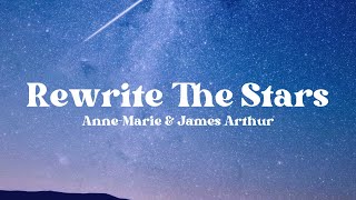 AnneMarie amp James Arthur  Rewrite The Stars Lyrics [upl. by Ailes]