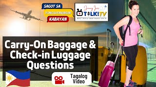 CarryOn Baggage and Checkin Luggage Travel Questions  Flight to the Philippines  Tagalog Video [upl. by Kotick]