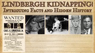 Intriguing Facts and Hidden History of the Lindbergh Kidnapping [upl. by Horgan]