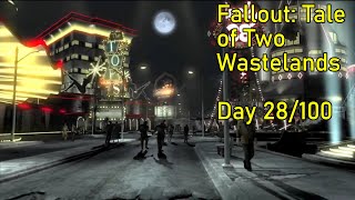 Fallout Tale of Two Wastelands DAY 28 of 100 [upl. by Nillor]