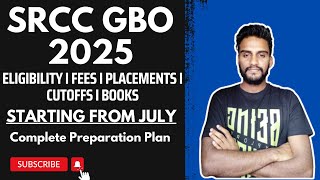 SRCC GBO 2025 II Detailed Preparation Plan From July II Eligibility I Fees I Placements I MBAshala [upl. by Voltmer]