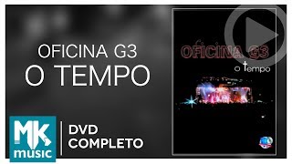 Oficina G3  O Tempo DVD COMPLETO [upl. by Oiromed225]