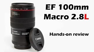 EF 100mm Macro F28L IS USM Handson Review [upl. by Albarran]