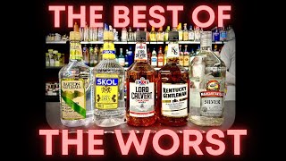 THE BEST CHEAP BOTTLES OF LIQUOR [upl. by Anertal]