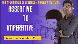 Transformation of Sentence Assertive to Imperative [upl. by Ehtyde376]