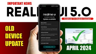 Realme UI 50 Android 14 stable update Realme OLD DEVICE New Update Release April 2024  5G VONR [upl. by Alohs747]