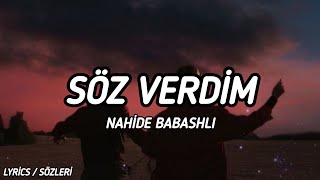 Nahide Babashlı  Söz Verdim Lyrics  Sözleri [upl. by Cralg]