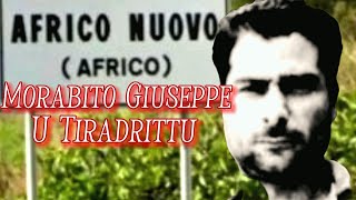 Morabito Giuseppe U Tiradrittu [upl. by Stefano]