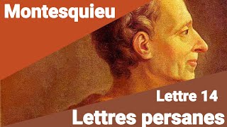 Montesquieu  Lettres Persanes  Lettre 14  USBEK À MIRZA en lecture rapide [upl. by Fredette164]