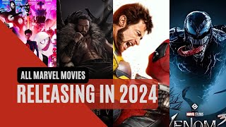 All Marvel Movies Releasing in 2024  Deadpool amp Wolverine Venom Kraven amp More [upl. by Anir]