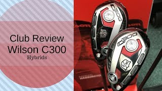 Golf Club Review  Wilson C300 Hybrid [upl. by Kai295]