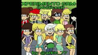 The Loud House Experimento GRMU Fanfics [upl. by Noach]