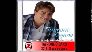 Tayrone Cigano  Se é Amor  2011 [upl. by Boccaj]