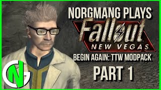 NorgmanG Plays  Fallout New Vegas Begin Again TTW Part 1 [upl. by Ariamat]